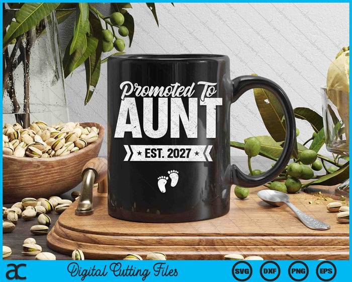 Promoted To Aunt Est. 2027 New Aunt SVG PNG Digital Cutting Files