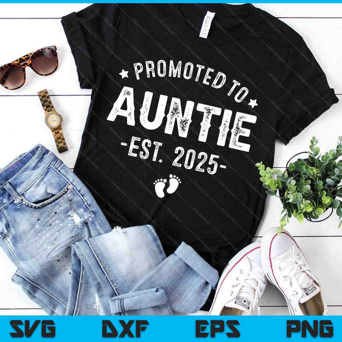 Promoted To Auntie 2025 Soon To Be First Time Aunt SVG PNG Digital Printable Files