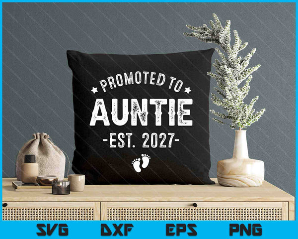 Promoted To Auntie 2027 Soon To Be First Time Auntie SVG PNG Digital Cutting Files