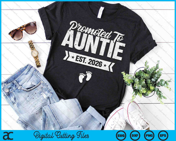 Promoted To Auntie Est. 2026 New Auntie SVG PNG Digital Printable Files