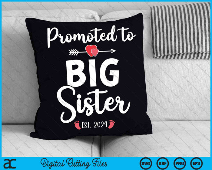 Promoted To Big Sister Est 2024 For Pregnancy Announcement SVG PNG Digital Cutting Files