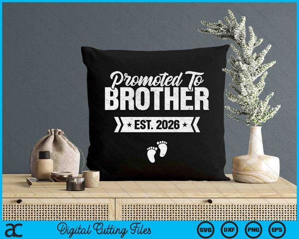 Promoted To Brother Est. 2026 New Brother SVG PNG Digital Printable Files