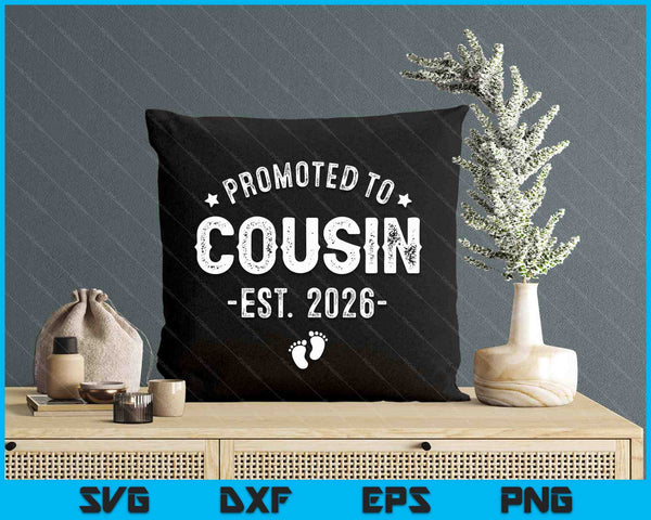 Promoted To Cousin 2026 Soon To Be First Time Cousin SVG PNG Digital Printable Files