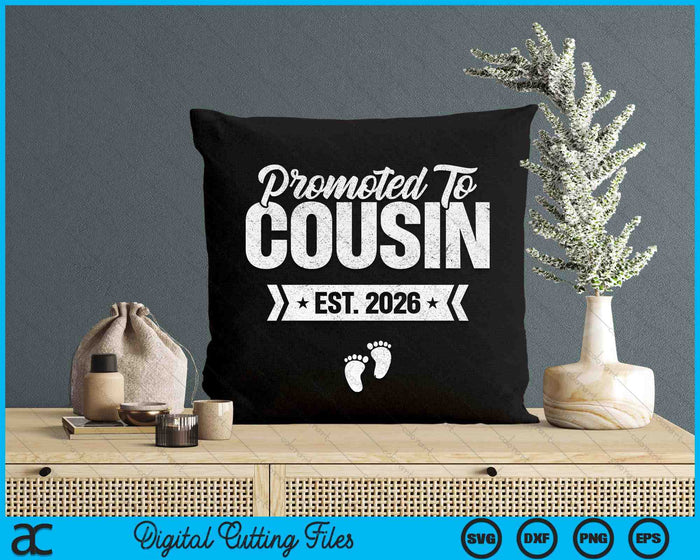 Promoted To Cousin Est. 2026 New Cousin SVG PNG Digital Printable Files