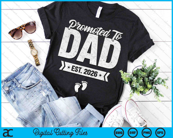 Promoted To Dad Est. 2026 New Dad SVG PNG Digital Printable Files