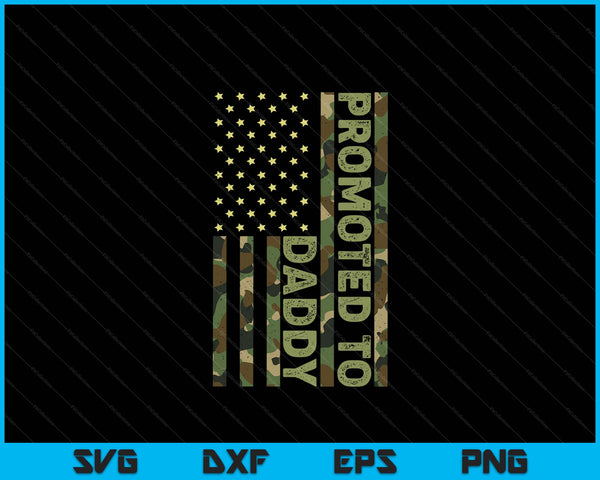 Promoted To Daddy Fathers Day 4th Of July SVG PNG Digital Printable Files