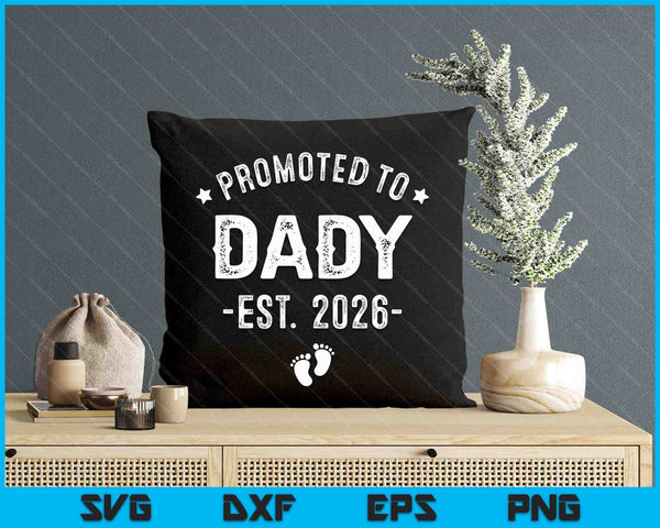 Promoted To Dady 2026 Soon To Be First Time Father SVG PNG Digital Printable Files