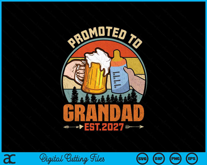 Promoted To Grandad 2027 SVG PNG Digital Printable Files