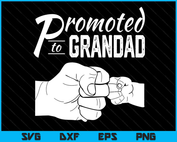 Promoted to grandad baby announcement SVG cut file