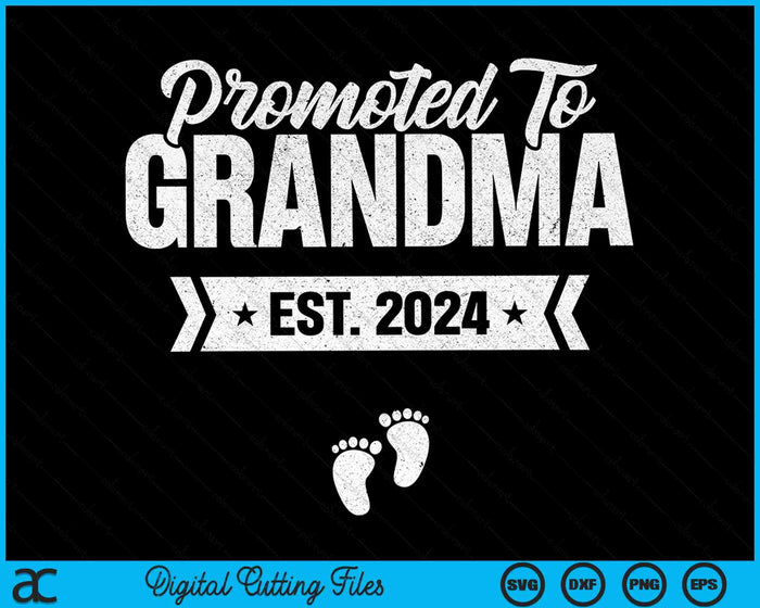 Promoted To Grandma Est. 2024 New Grandma SVG PNG Digital Cutting Files