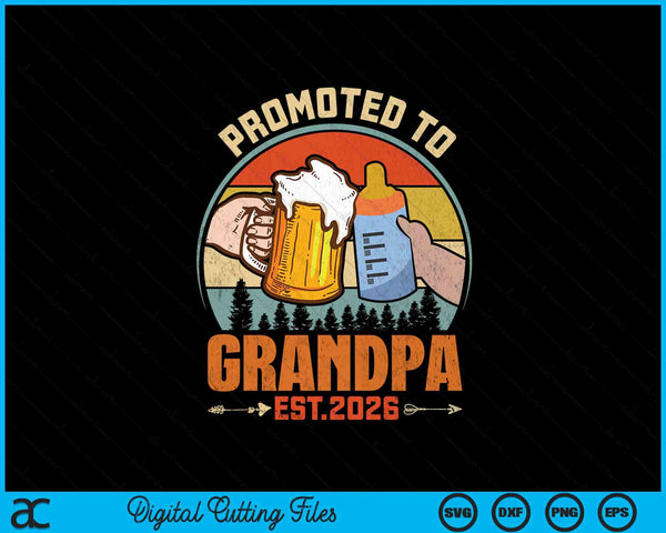 Promoted to grandpa 2026 SVG cut file
