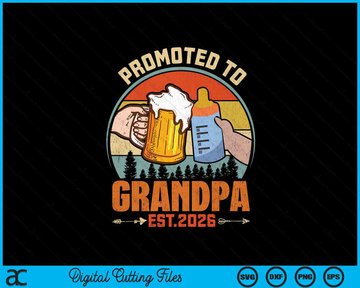 Promoted To Grandpa 2026 SVG PNG Digital Printable Files