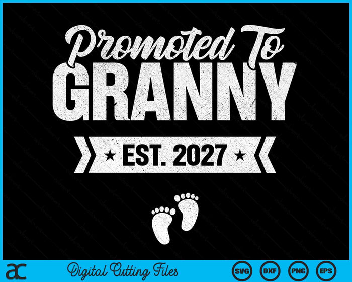 Promoted To Granny Est. 2027 New Granny SVG PNG Digital Cutting Files