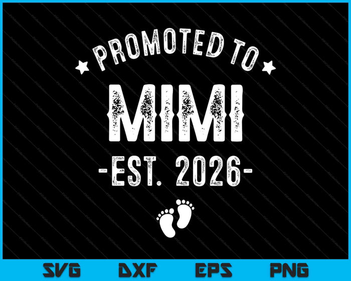 Promoted To Mimi 2026 Soon To Be First Time Mimi SVG PNG Digital Printable Files