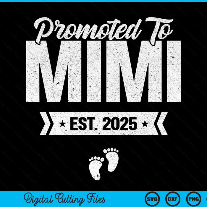 Promoted to Mimi est. 2025 new Mimi SVG cut file