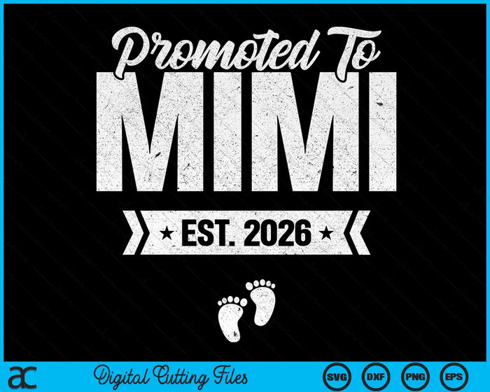 Promoted To Mimi Est. 2026 New Mimi SVG PNG Digital Cutting Files