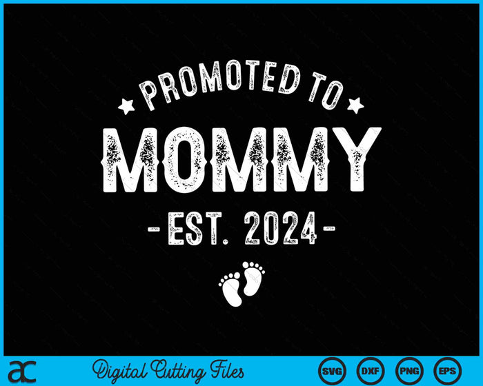 Promoted To Mommy 2024 Soon To Be First Time Mother SVG PNG Digital Cutting Files