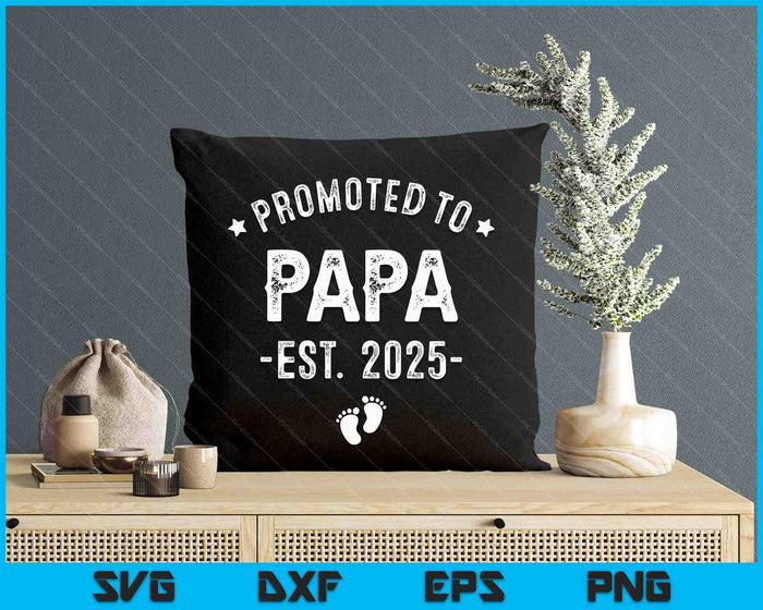 Promoted To Papa 2025 Soon To Be First Time Father SVG PNG Digital Printable Files