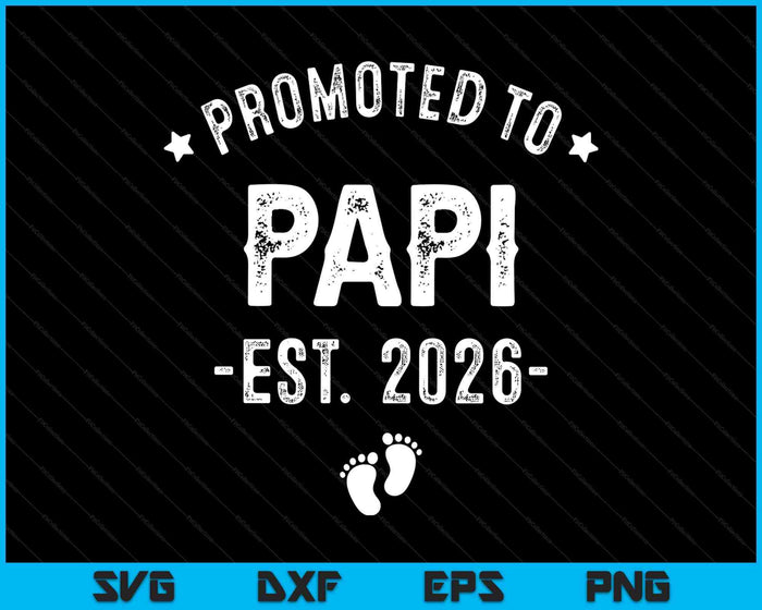 Promoted To Papi 2026 Soon To Be First Time Father SVG PNG Digital Printable Files