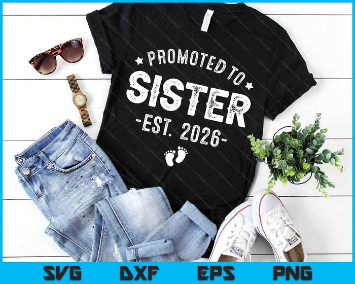 Promoted To Sister 2026 Soon To Be First Time Aunt SVG PNG Digital Printable Files