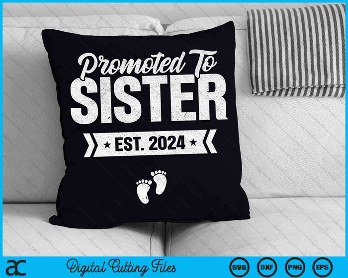 Promoted To Sister Est. 2024 New Sister SVG PNG Digital Cutting Files