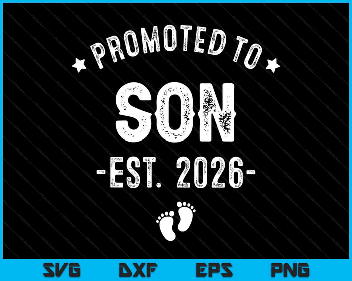 Promoted To Son 2025 Soon To Be First Time Son SVG PNG Digital Printable Files