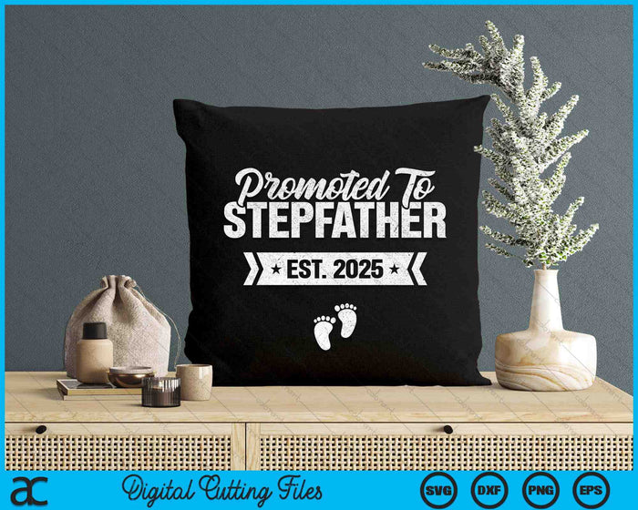 Promoted To Stepfather Est. 2025 New Stepfather SVG PNG Digital Printable Files