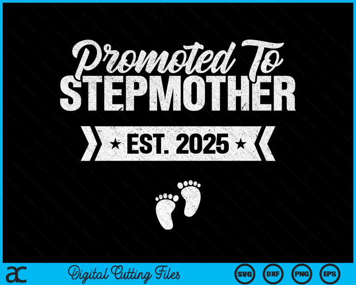 Promoted To Stepmother Est. 2025 New Stepmother SVG PNG Digital Printable Files