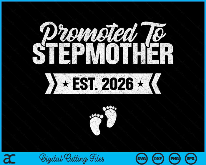 Promoted To Stepmother Est. 2026 New Stepmother SVG PNG Digital Cutting Files