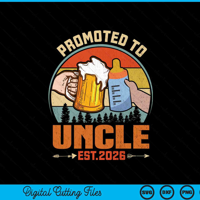 Promoted To Uncle 2026 SVG PNG Digital Printable Files