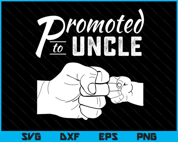 Promoted to uncle baby announcement SVG cut file