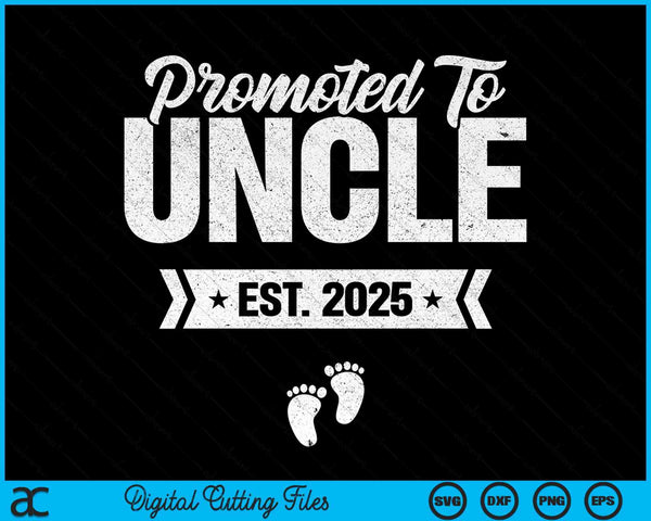 Promoted to uncle est. 2025 new uncle SVG PNG cut file for Cricut