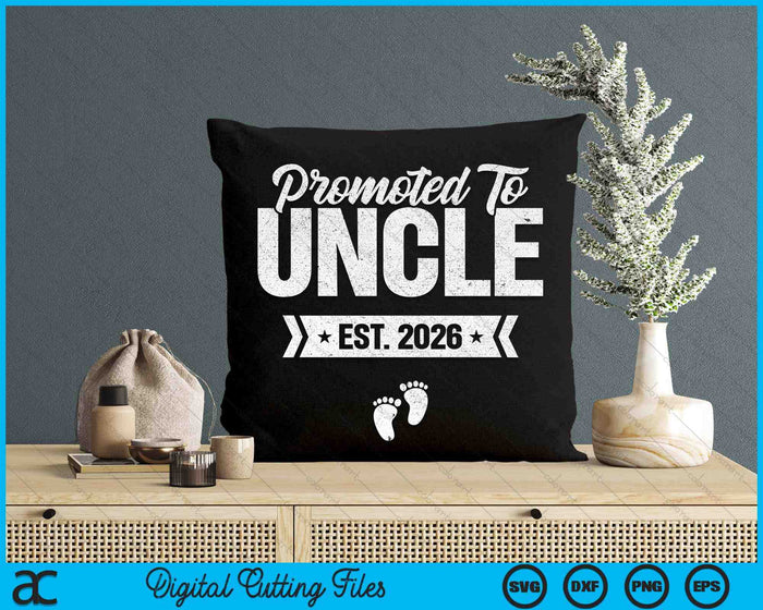 Promoted To Uncle Est. 2026 New Uncle SVG PNG Digital Cutting Files