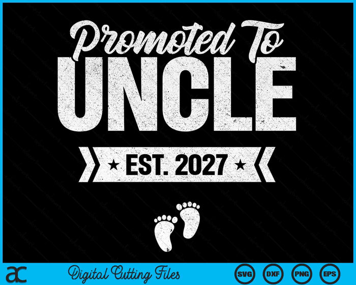 Promoted To Uncle Est. 2027 New Uncle SVG PNG Digital Cutting Files