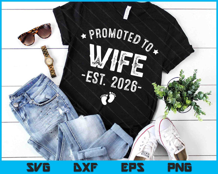 Promoted To Wife 2026 Soon To Be First Time Wife SVG PNG Digital Printable Files