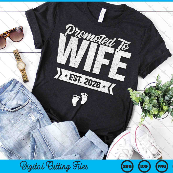 Promoted To Wife Est. 2026 New Wife SVG PNG Digital Cutting Files