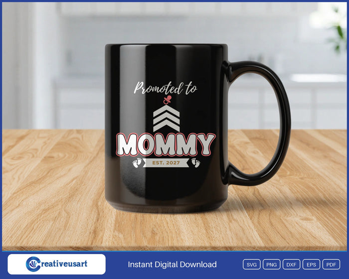 Promoted To Mommy Est 2027 SVG design on a black coffee mug