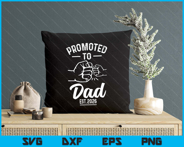 Promoted to Dad 2026 Present For First Time New Dad SVG PNG Digital Printable Files