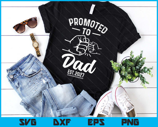 Promoted to Dad 2027 Present For First Time New Dad SVG PNG Digital Printable Files