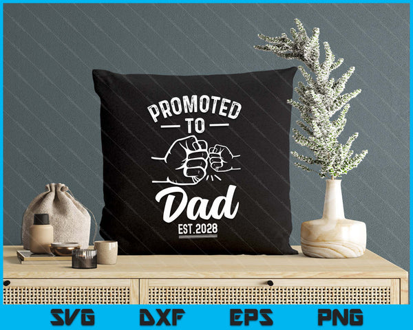 Promoted to Dad 2028 Present For First Time New Dad SVG PNG Digital Printable Files