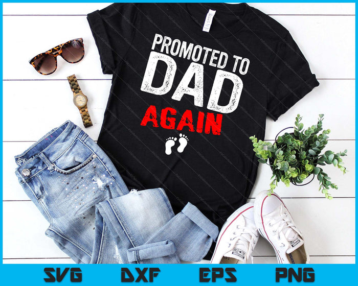 Promoted to Dad Again Pregnancy Announcement Funny SVG PNG Digital Cutting File