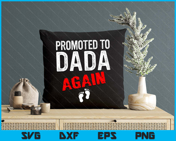 Promoted to Dada Again Pregnancy Announcement Funny SVG PNG Digital Cutting File