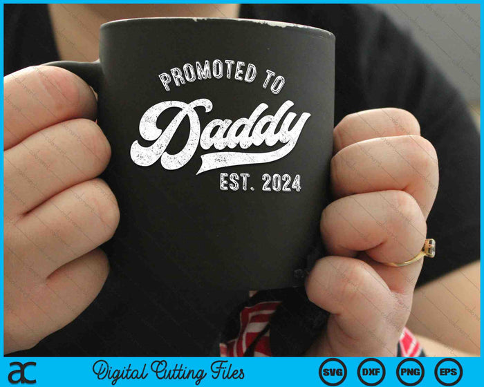 Promoted to Daddy 2024 Funny Humor New Dad Baby First Time SVG PNG Digital Cutting Files