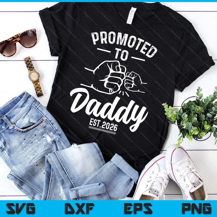 Promoted to Daddy 2026 Present For First Time New Daddy SVG PNG Digital Printable Files