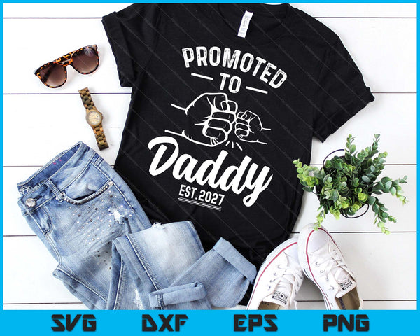 Promoted to Daddy 2027 Present For First Time New Daddy SVG PNG Digital Printable Files