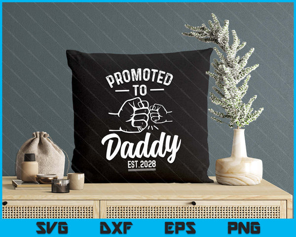 Promoted to Daddy 2028 Present For First Time New Daddy SVG PNG Digital Printable Files