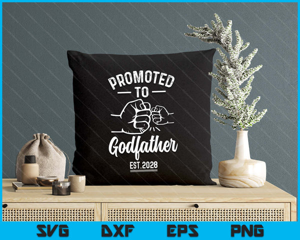 Promoted to Godfather 2028 Present For First Time New Godfather SVG PNG Digital Printable Files