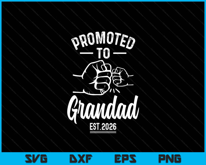 Promoted to Grandad 2026 Present For First Time New Grandad SVG PNG Digital Printable Files