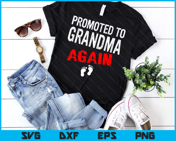 Promoted to Grandma Again Pregnancy Announcement Funny SVG PNG Digital Cutting File