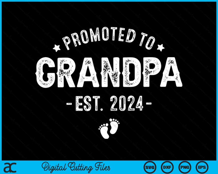 Promoted to Grandpa 2024 Soon to Be First Time Grandfather SVG PNG Digital Cutting Files